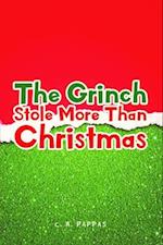 Grinch Stole More Than Christmas