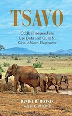 TSAVO : Oddball Reseachers Use Data and Guns to Save African Elephants