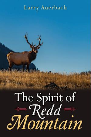 The Spirit of Redd Mountain