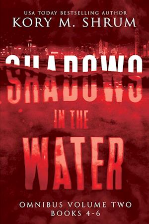 Shadows in the Water Omnibus Volume 2: Books 4 - 6