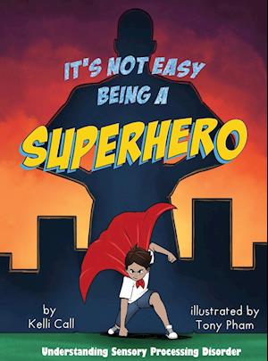 It's Not Easy Being a Superhero