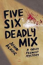 Five, Six - Deadly Mix