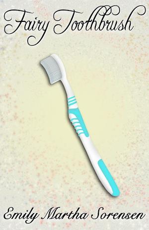 Fairy Toothbrush