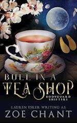 Bull in a Tea Shop