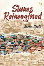 Slums Reimagined