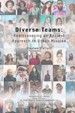 Diverse Teams: Rediscovering an Ancient Approach to Urban Mission 