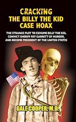 Cracking the Billy the Kid Case Hoax