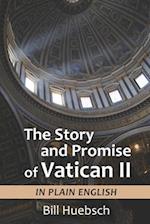 The Story and Promise of Vatican II: in Plain English 