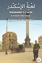 Alexander's Curse: Egyptian Arabic Reader 
