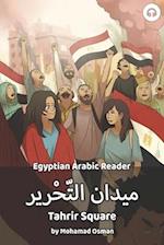 Tahrir Square: Egyptian Arabic Reader 