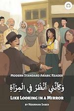 Like Looking in a Mirror: Modern Standard Arabic Reader 