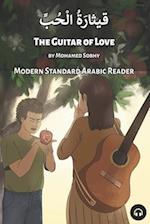 The Guitar of Love: Modern Standard Arabic Reader 