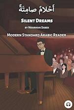 Silent Dreams: Modern Standard Arabic Reader 