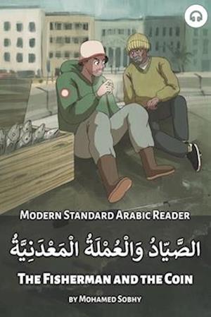 The Fisherman and the Coin: Modern Standard Arabic Reader