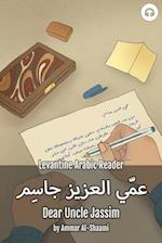 Dear Uncle Jassim: Levantine Arabic Reader (Syrian Arabic) 
