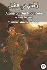 Alone on the Mountain: Tunisian Arabic Reader 