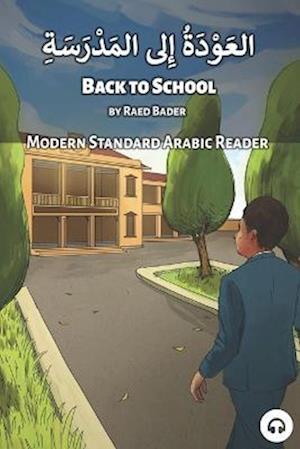 Back to School: Modern Standard Arabic Reader