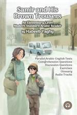 Samir and His Brown Trousers: An Elementary-Level Modern Standard Arabic Reader 