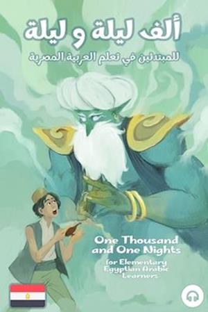 One Thousand and One Nights for Elementary Egyptian Arabic Language Learners