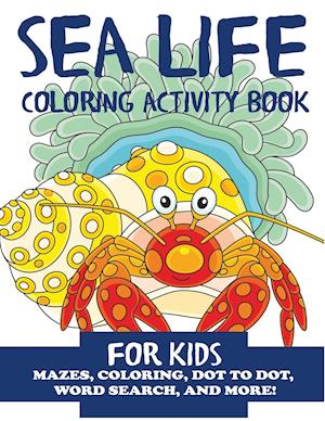 Sea Life Coloring Activity Book for Kids