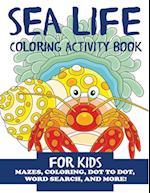 Sea Life Coloring Activity Book for Kids
