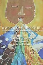 A Wind Blows Through Us: A Festival of New Mexico Men's Poetry 