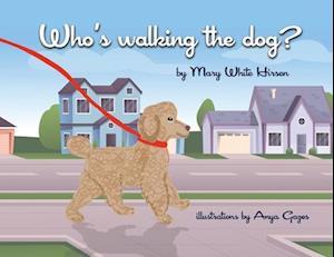 Who's Walking the Dog?