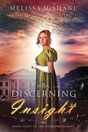 Discerning Insight: Book Eight of The Extraordinaries