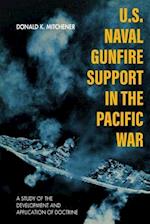 U.S. Naval Gunfire Support in the Pacific War