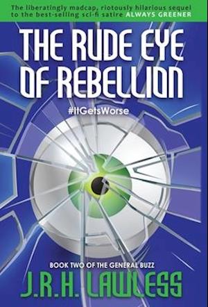 The Rude Eye of Rebellion