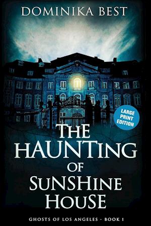 The Haunting of Sunshine House