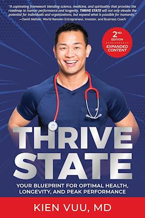 Thrive State, 2nd Edition: Your Blueprint for Optimal Health, Longevity, and Peak Performance