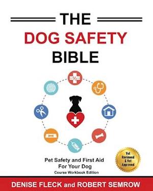 The Dog Safety Bible