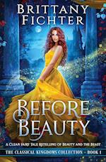 Before Beauty: A Retelling of Beauty and the Beast 