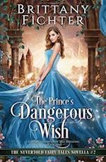 The Prince's Dangerous Wish