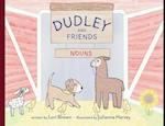 Nouns: Dudley & Friends 
