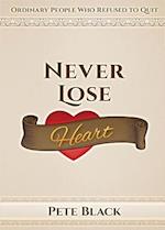 Never Lose Heart