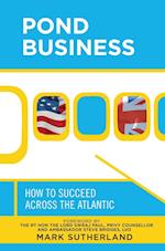 Pond Business: How to Succeed Across the Atlantic 