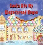 Santa Ate My Gingerbread House 