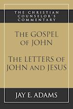 The Gospel of John and The Letters of John and Jesus 