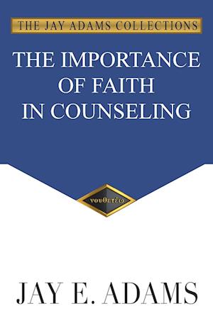 The Importance of Faith in Counseling