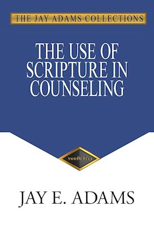 The Use of Scripture in Counseling