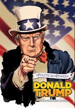 Political Power: Donald Trump: The Graphic Novel 