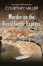 Murder on the Royal Gorge Express, A Columbine Caper 