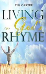 Living In God's Rhyme