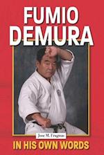 FUMIO DEMURA IN HIS OWN WORDS 