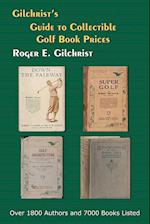 Gilchrist's Guide to Collectible Golf Book Prices