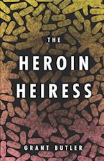 The Heroin Heiress 