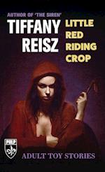 Little Red Riding Crop: Adult Toy Stories 