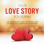 Our Love Story Journal